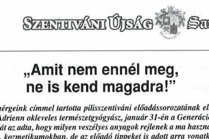 Amit nem ennél meg ne is kend magadra